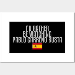 I'd rather be watching Pablo Carreno Busta Posters and Art